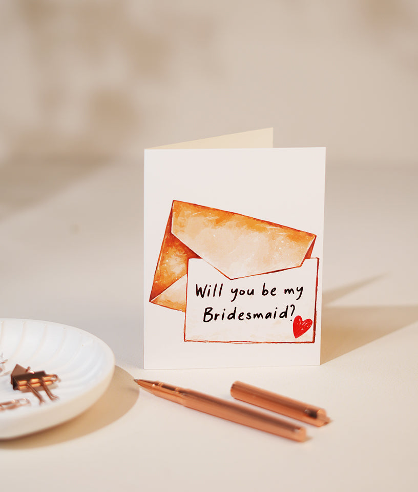 Will you be my Bridesmaid