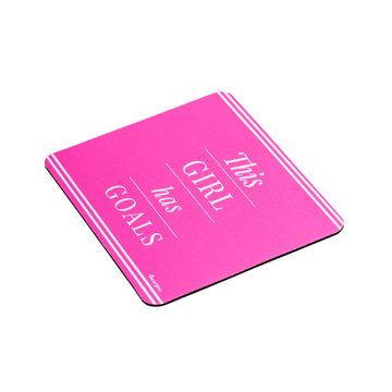 THIS GIRL HAS GOALS - MOUSEPAD