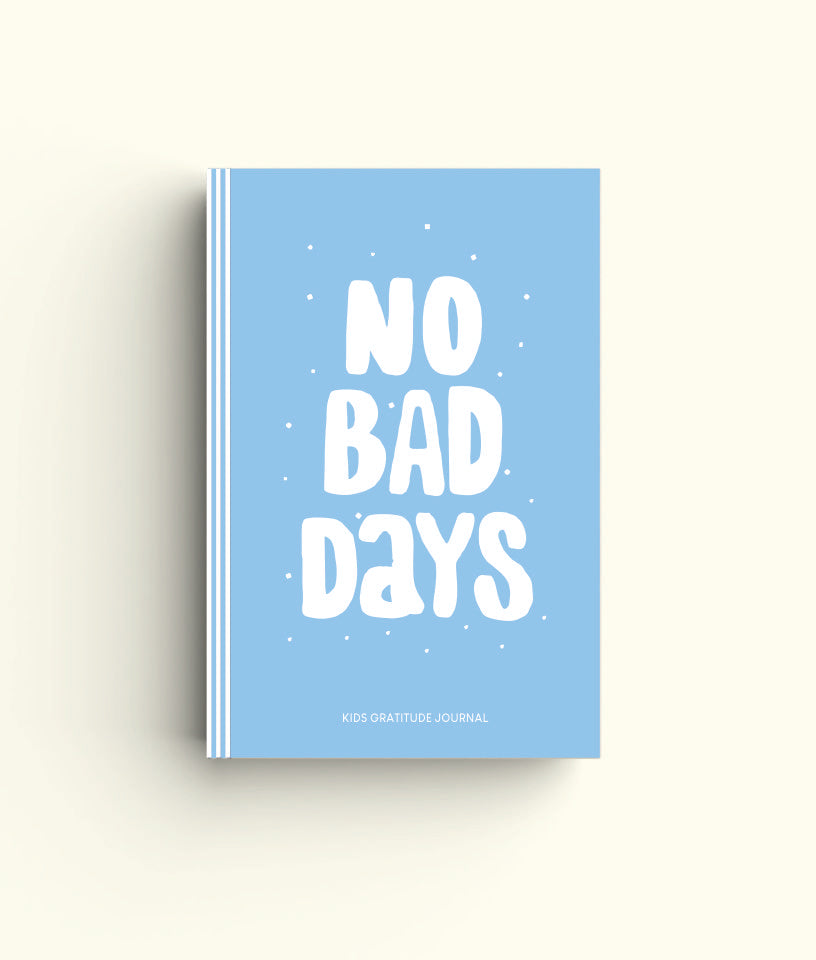 NO BAD DAYS