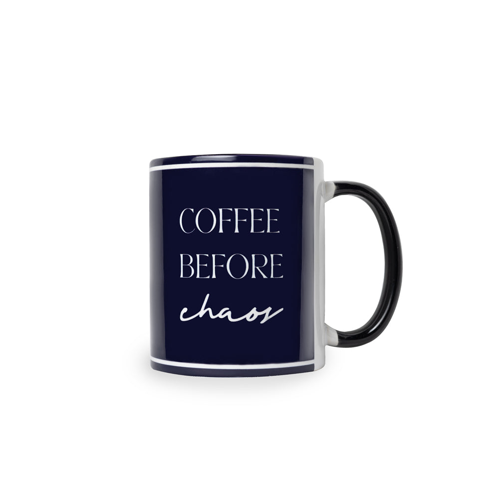 Coffee before chaos - Mug