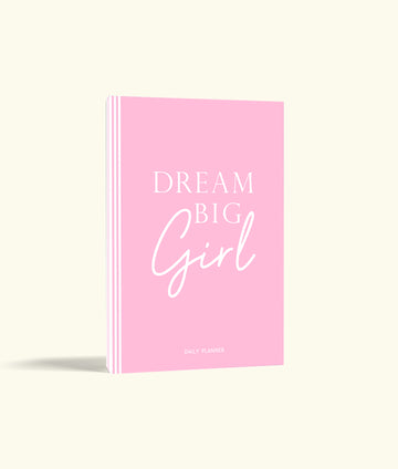 DREAM BIG GIRL (PINK) - Undated Daily Planner