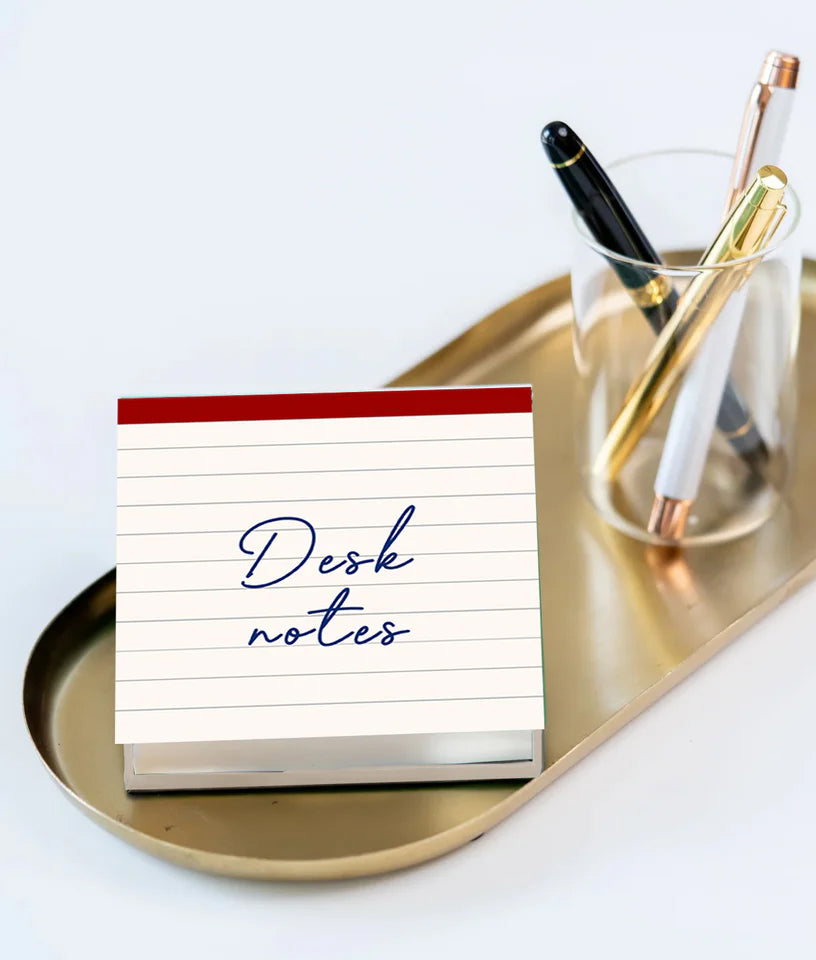 DESK NOTES