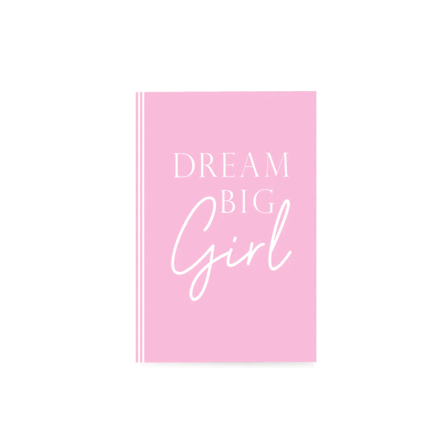 DREAM BIG GIRL (PINK) - Undated Daily Planner