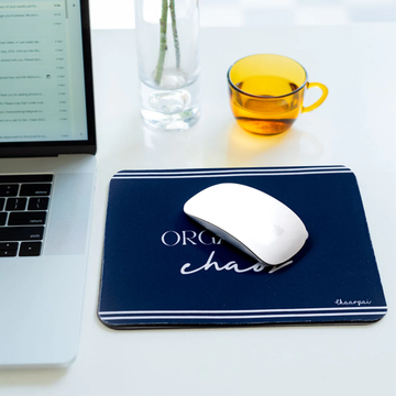 MY ORGANISED CHAOS- MOUSEPAD