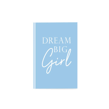 DREAM BIG GIRL (BLUE) - Undated Daily Planner