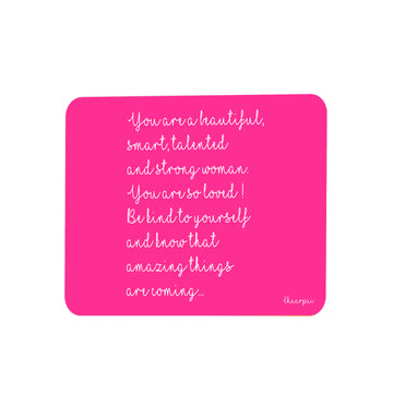 YOU ARE BEAUTIFUL - MOUSEPAD
