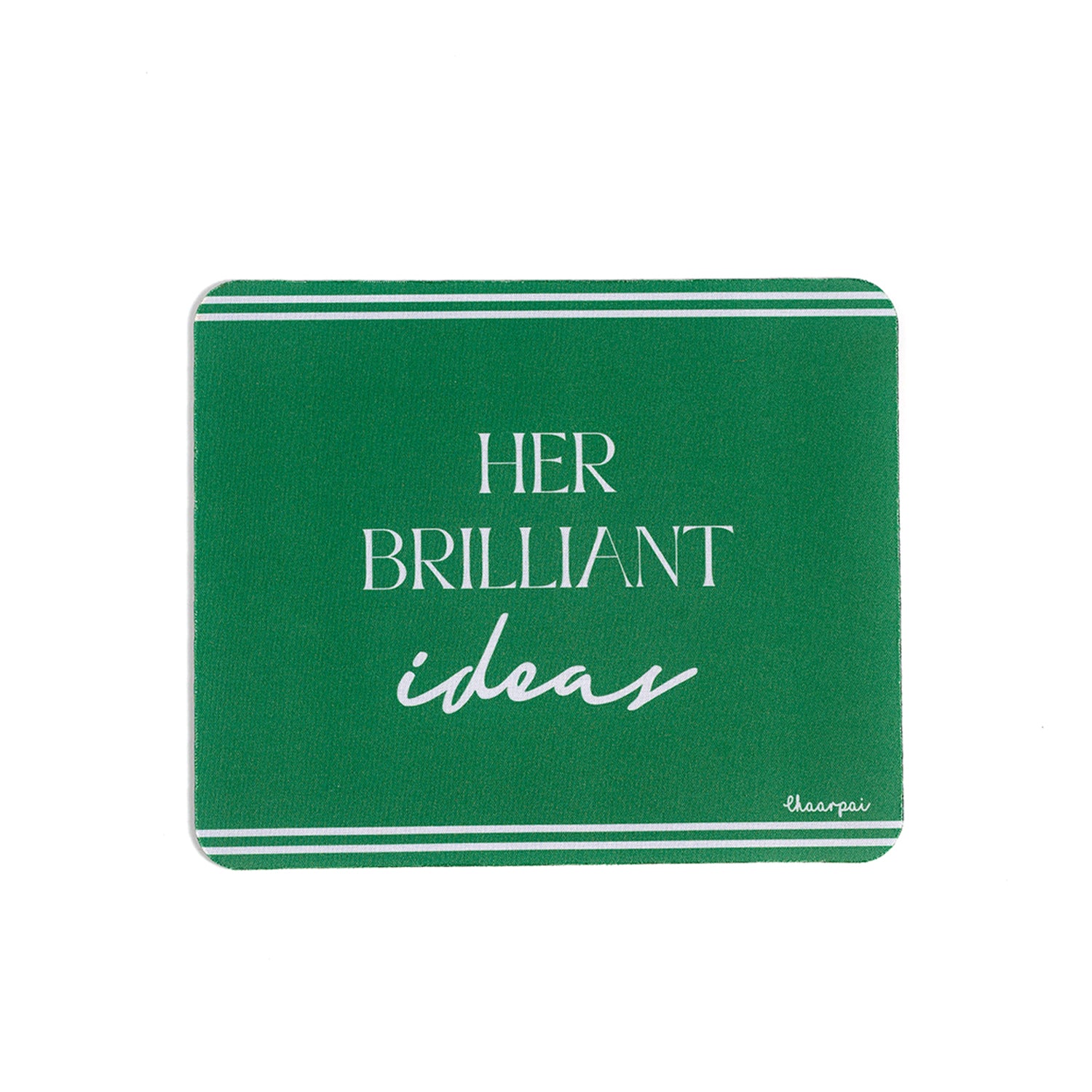 HER BRILLIANT IDEAS- MOUSEPAD