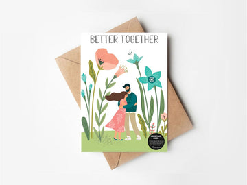 Better Together- GREETING CARD