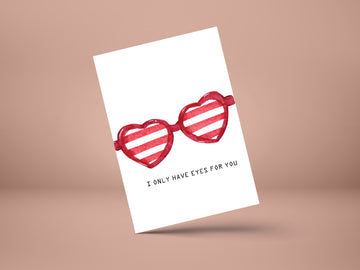 I only have eyes for you- GREETING CARD