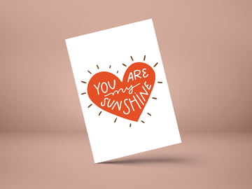 You are my sunshine- greeting card