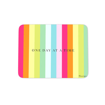 ONE DAY AT A TIME- MOUSEPAD