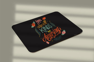 You Are Amazing Mousepad