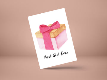 Best Gift Ever greeting card- GREETING CARD