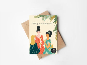 There is much to Celebrate- GREETING CARD