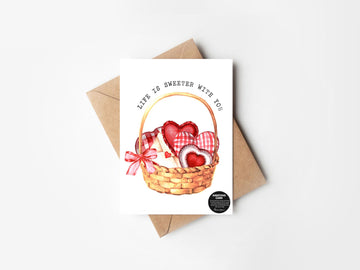 Life is sweeter with you- GREETING CARD