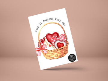 Life is sweeter with you- GREETING CARD