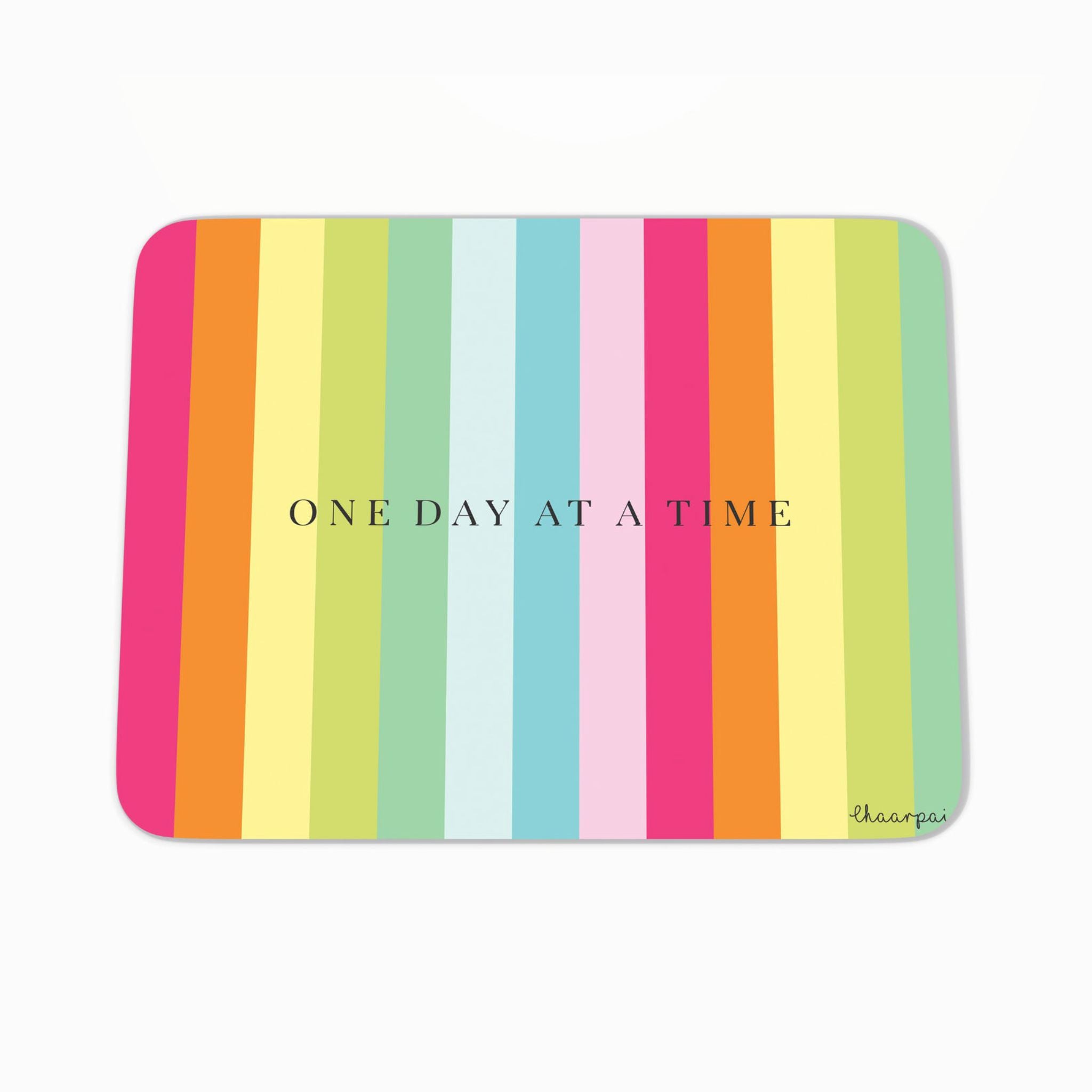 One day at a time Mousepad