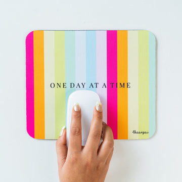 One day at a time Mousepad